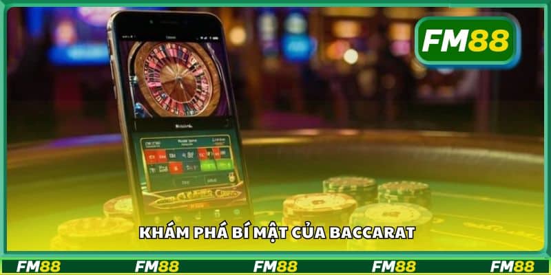 Khám phá bí mật của Baccarat