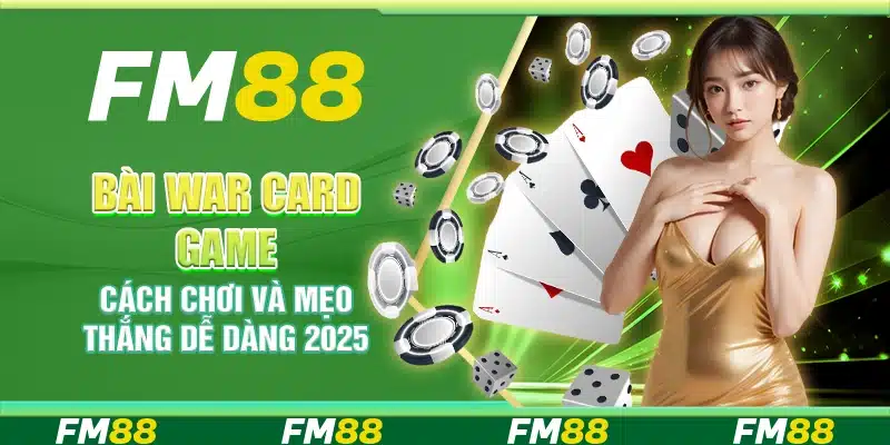 Bài War Card Game, Cách Chơi Và Mẹo Thắng Dễ Dàng 2025