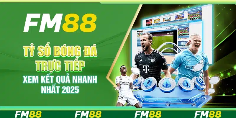 Tỷ Số Bóng Đá Trực Tiếp, Xem Kết Quả Nhanh Nhất 2025
