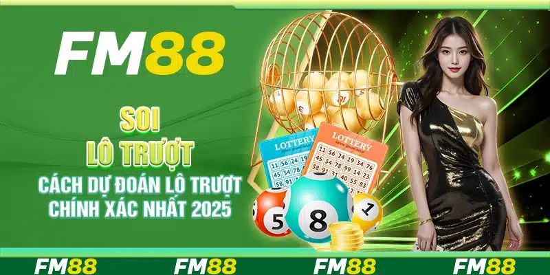 Soi Lô Trượt, Cách Dự Đoán Lô Trượt Chính Xác Nhất 2025