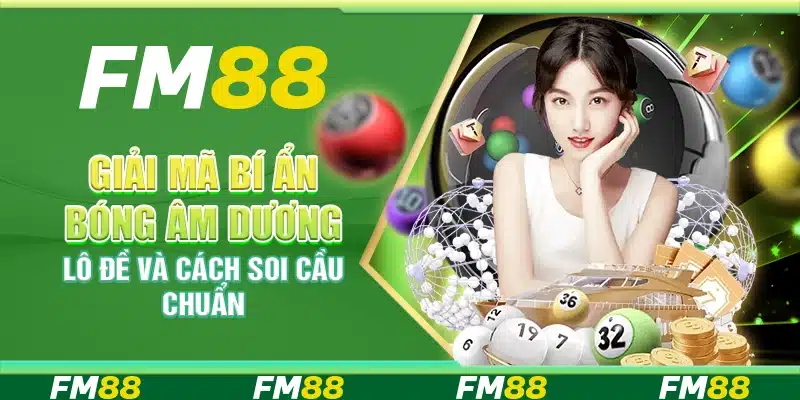 Giải mã bí ẩn bóng âm dương trong lô đề là gì? Cách soi cầu theo bóng chuẩn xác giúp bạn chọn số hiệu quả và nâng cao cơ hội trúng thưởng mỗi ngày!