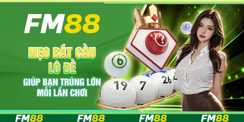 Mẹo bắt cầu lô đề giúp bạn trúng lớn mỗi lần chơi