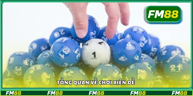 Chơi xiên đề là gì? Cơ bản cần biết trước khi tham gia