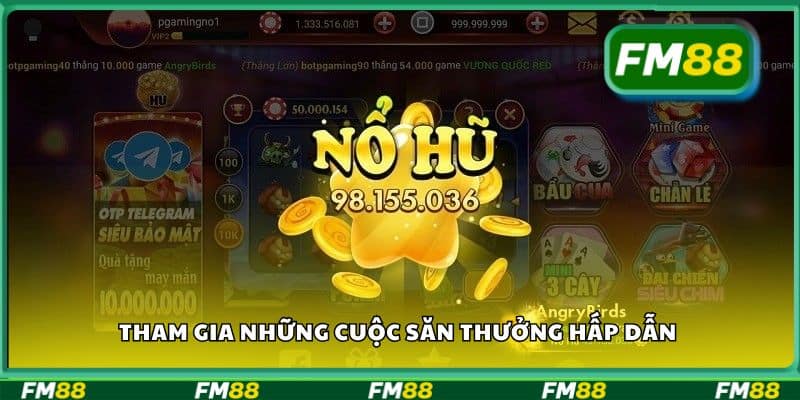 Tham gia những cuộc săn thưởng hấp dẫn