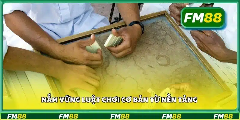 Nắm vững luật chơi cơ bản từ nền tảng