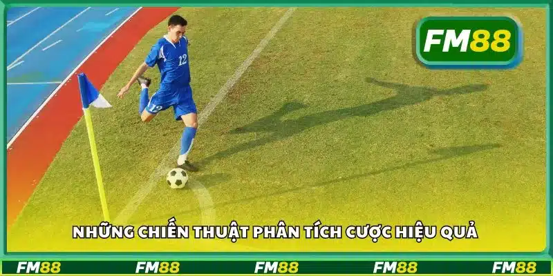 Những chiến thuật phân tích cược hiệu quả