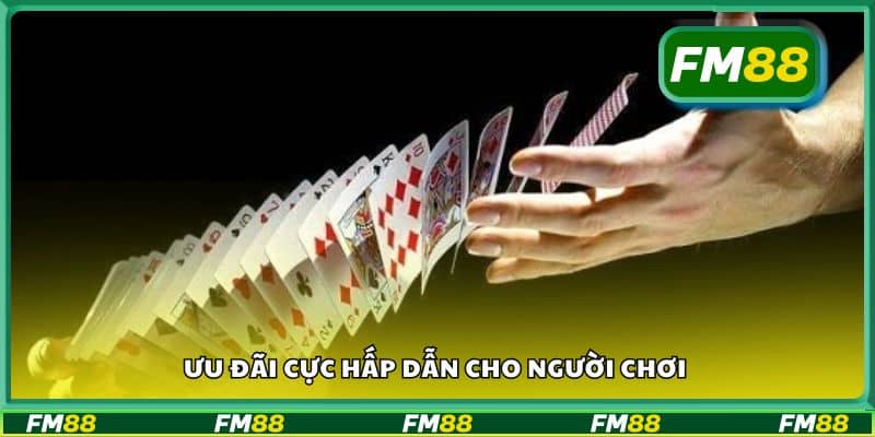 Ưu đãi cực hấp dẫn cho người chơi