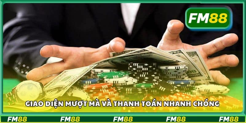 Giao diện mượt mà và thanh toán nhanh chóng