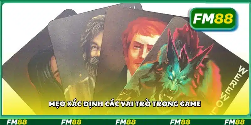 Mẹo xác định các vai trò trong game