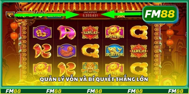 Quản lý vốn và bí quyết thắng lớn