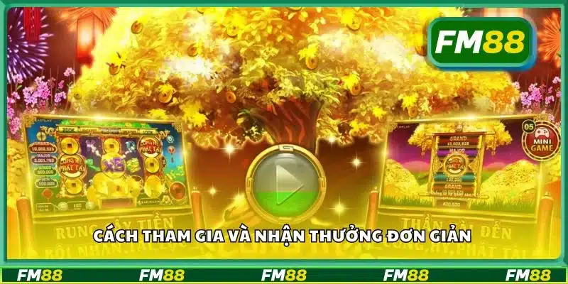 Cách tham gia và nhận thưởng đơn giản