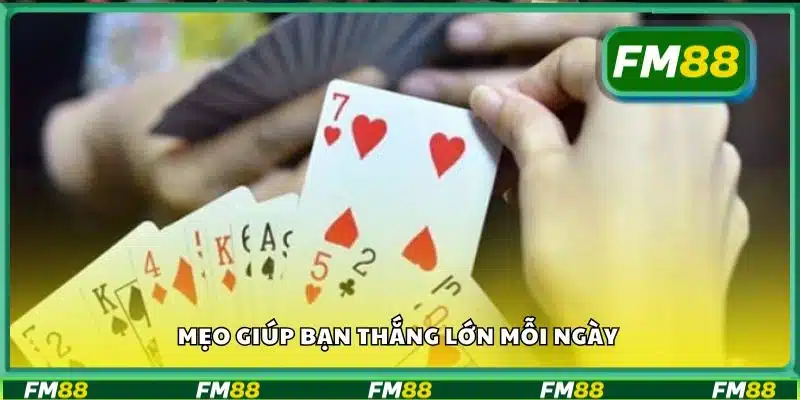 Mẹo giúp bạn thắng lớn mỗi ngày