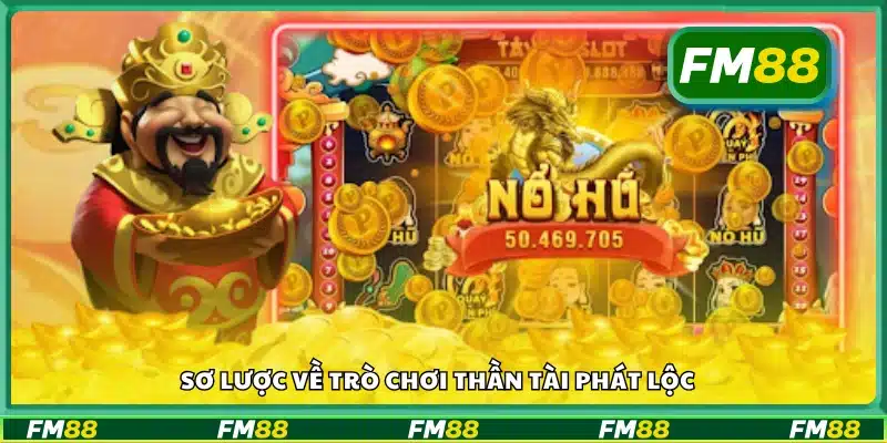 Giới thiệu trò chơi tài lộc hấp dẫn