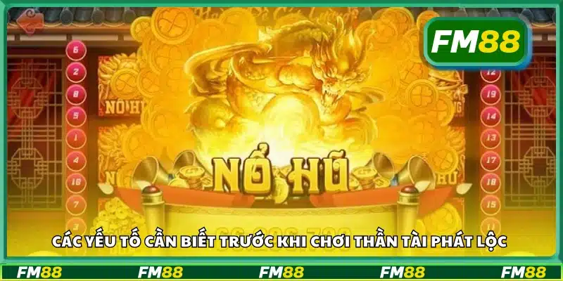 Những điều cần lưu ý khi chơi Thần Tài