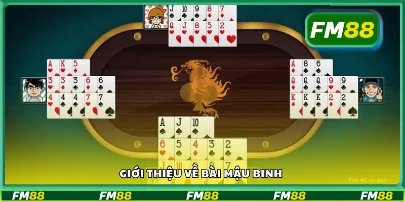 Bài Mậu Binh là gì? Tổng quan luật chơi