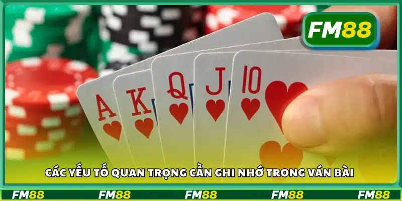 Những gì cần nhớ khi chơi Tiến Lên