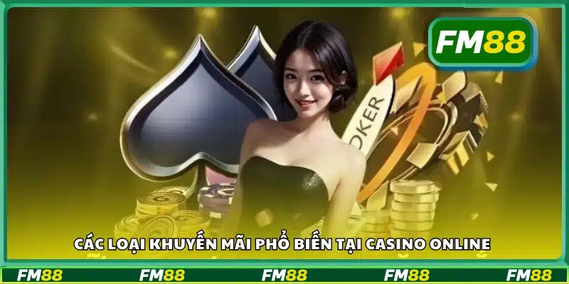 Các hình thức ưu đãi thường gặp trong casino trực tuyến
