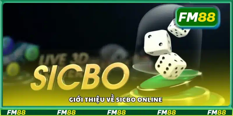 Bao quát về sicbo online