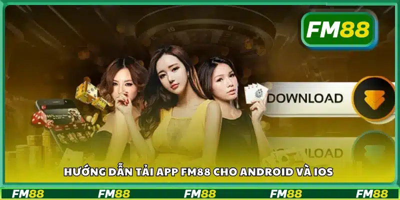 Cách tải app FM88 về điện thoại Android & iOS