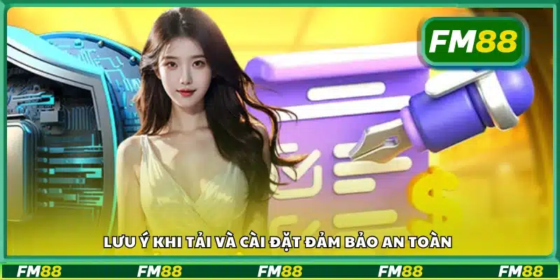 Lưu ý quan trọng khi cài đặt ứng dụng 